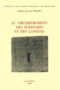 Title: Le déchiffrement des écritures et des langues: Essai, Author: Jean Leclant