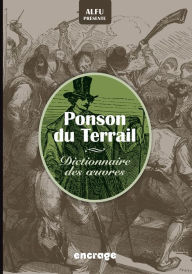 Title: Dico Ponson du Terrail: Dictionnaires des ouvres, Author: Alfu
