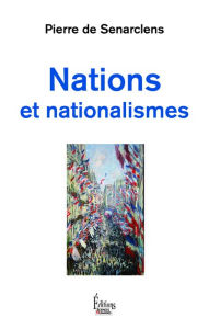 Title: Nations et nationalismes, Author: Pierre de Senarclens