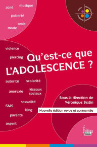 Title: Qu'est-ce que l'adolescence ?, Author: Véronique Bedin