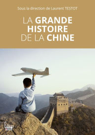 Title: La grande histoire de la Chine, Author: Sciences Humaines