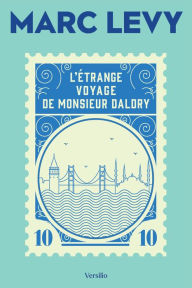 Title: L'étrange voyage de Monsieur Daldry, Author: Marc Levy