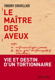 Title: Le maître des aveux, Author: Thierry Cruvelier