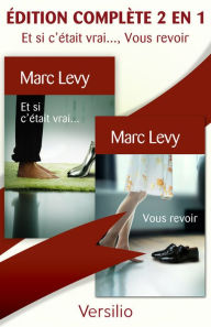 Title: Et si c'était vrai..., Vous revoir, édition complète 2 en 1, Author: Marc Levy