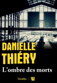 Title: L'ombre des morts, Author: Danielle Thiéry