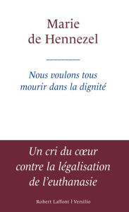 Title: Nous voulons tous mourir dans la dignité, Author: Marie de Hennezel