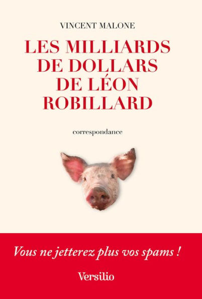 Les Milliards de dollars de Léon Robillard