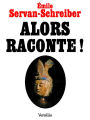 Alors raconte !