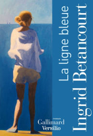 Title: La ligne bleue, Author: Ingrid Betancourt