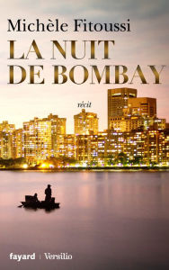 Title: La nuit de Bombay, Author: Michèle Fitoussi