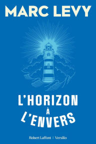 Title: L'Horizon à l'envers, Author: Marc Levy