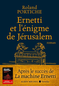 Title: Ernetti et l'enigme de Jerusalem, Author: Roland Portiche