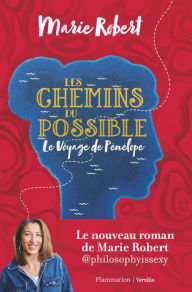 Title: Les chemins du possible - Le voyage de Pénélope, Author: Marie Robert