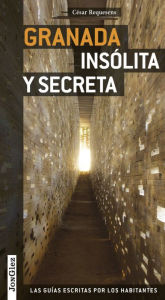 Free ibooks downloads Granada insolita y secreta 9782361950330 