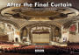 After the Final Curtain: The Fall of the American Movie Theater