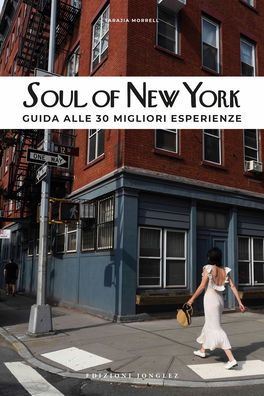 Soul of New York (Italian): Guida Alle 30 Migliori Esperienze