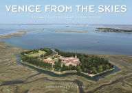 Title: Venice from the Skies, Author: Riccardo Roiter Rigoni