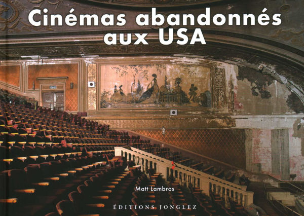 Cinémas abandonnés aux USA