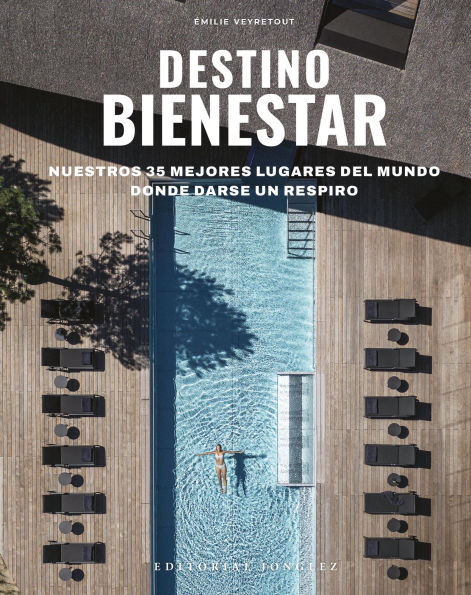 Destinos de Bienestar: Los 35 mejores lugares del mundo para hacer una pausa