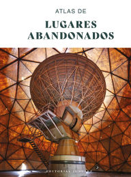 Kindle ebooks download: Atlas de lugares abandonados in English 9782361957803