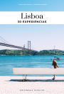 Lisboa: Gu a de las 30 mejores experiencias