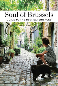 Free audio books download great books for free Soul of Brussels - Guide to the best experiences in English ePub iBook