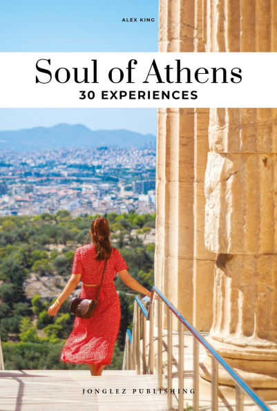 Soul of Athens: 30 Experiences