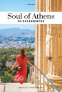 Soul of Athens: 30 Experiences