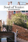 Soul of Venice: 30 Experiences