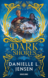 Title: Dark Shores (French Edition): Dark Shores, T1, Author: Danielle L. Jensen