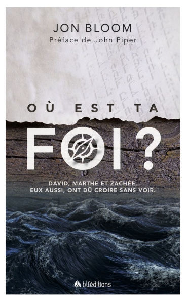 Où est ta foi ?
