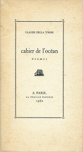 Title: Cahier de l'ocean, Author: Claude Della Torre