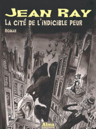 Title: La cité de l'indicible peur, Author: Jean Ray