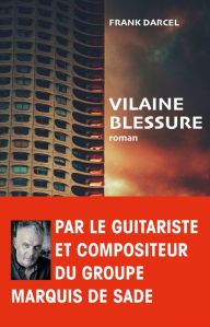 Title: Vilaine blessure, Author: Frank Darcel