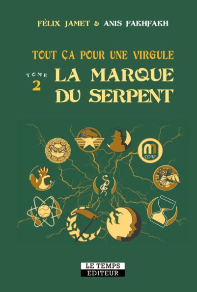 Tout Ça Pour Une Virgule - Tome 2: La Marque du serpent