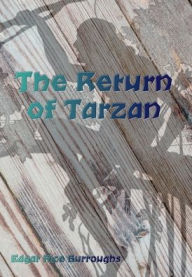 Title: The Return of Tarzan (Illustrated), Author: Edgar Rice Burroughs