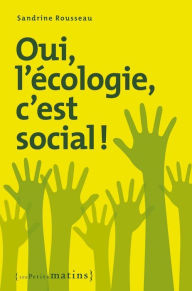 Title: Oui, l'écologie c'est social !, Author: Sandrine Rousseau
