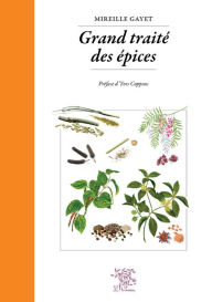 Title: Grand traité des Épices, Author: Mireille Gayet