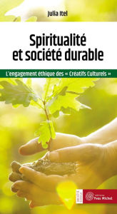 Title: Spiritualité et société durable: L'engagement éthique des 