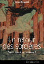 Le retour des sorcières: Qu'en disent les chrétiens ?