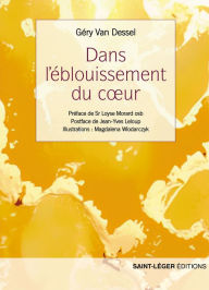 Title: Dans l'éblouissement du cour, Author: Géry Van Dessel