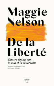 Title: De la liberté, Author: Maggie Nelson