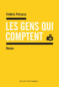 Title: Les gens qui comptent, Author: Frédéric Petracca