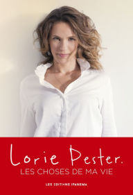 Title: Les choses de ma vie, Author: Lorie Pester