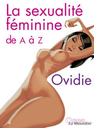 Title: La sexualité féminine de A à Z, Author: Ovidie