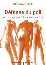 Title: Défense du poil, Author: Stéphane Rose