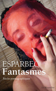 Title: Fantasmes, Author: Esparbec