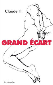 Title: Grand écart, Author: Claude H.