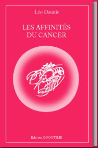 Title: Les affinités du Cancer, Author: Leo Daunis