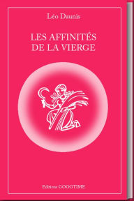 Title: Les affinités de la Vierge, Author: Leo Daunis